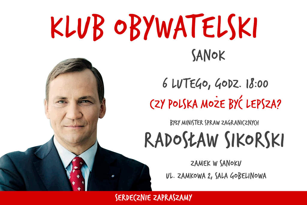 Klub Obywatelski zaprasza na spotkanie z Radosławem Sikorskim