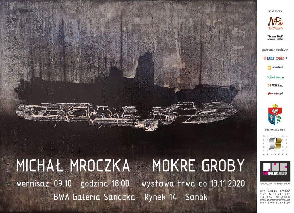 BWA Galeria Sanocka zaprasza: Michał Mroczka „Mokre groby”