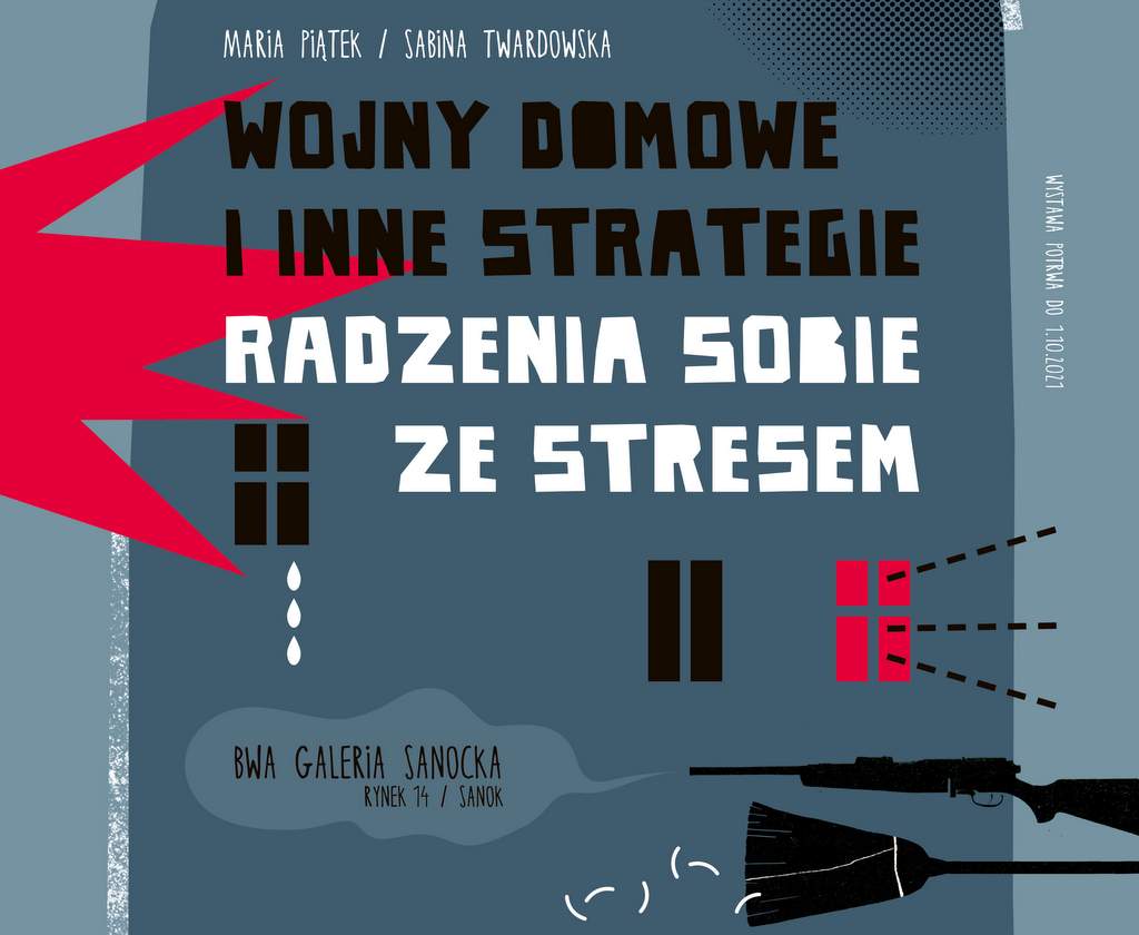 Maria Piątek/Sabina Twardowska – Wojny domowe i inne strategie radzenia sobie ze stresem