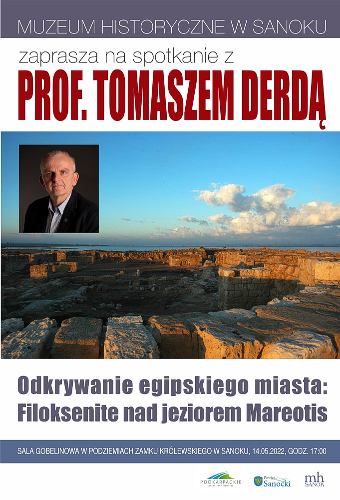 Spotkanie z prof. Tomaszem Derdą „Odkrywanie egipskiego miasta: Filoksenite nad jeziorem Mareotis”