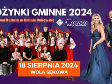 Dożynki i Festiwal Kultury w Gminie Bukowsko – zaproszenie